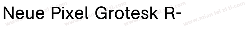 Neue Pixel Grotesk R字体转换